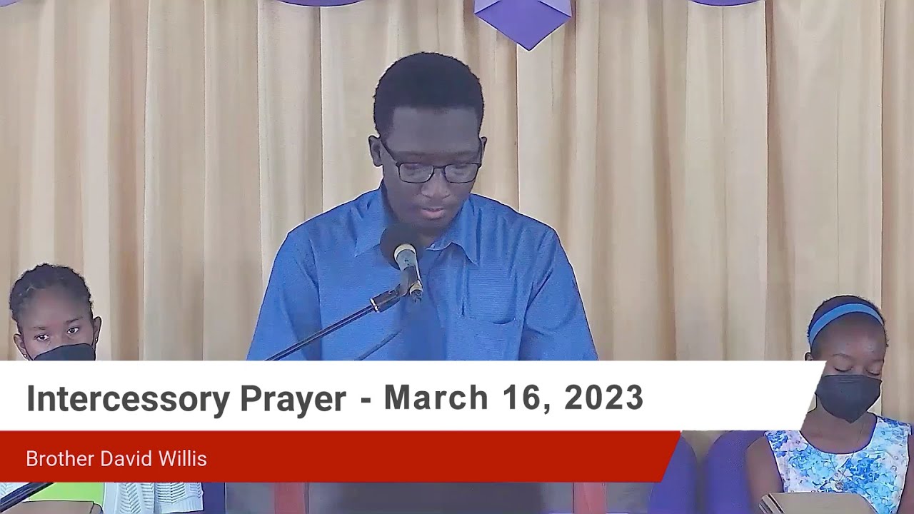 Intercessory Prayer - March 19, 2023