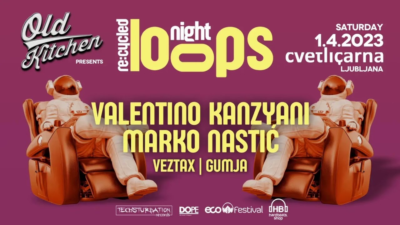 Valentino Kanzyani present Recycled Loops @ Old Kitchen, Cvetlicarna, Ljubljana 01.04.2023 (3decks)
