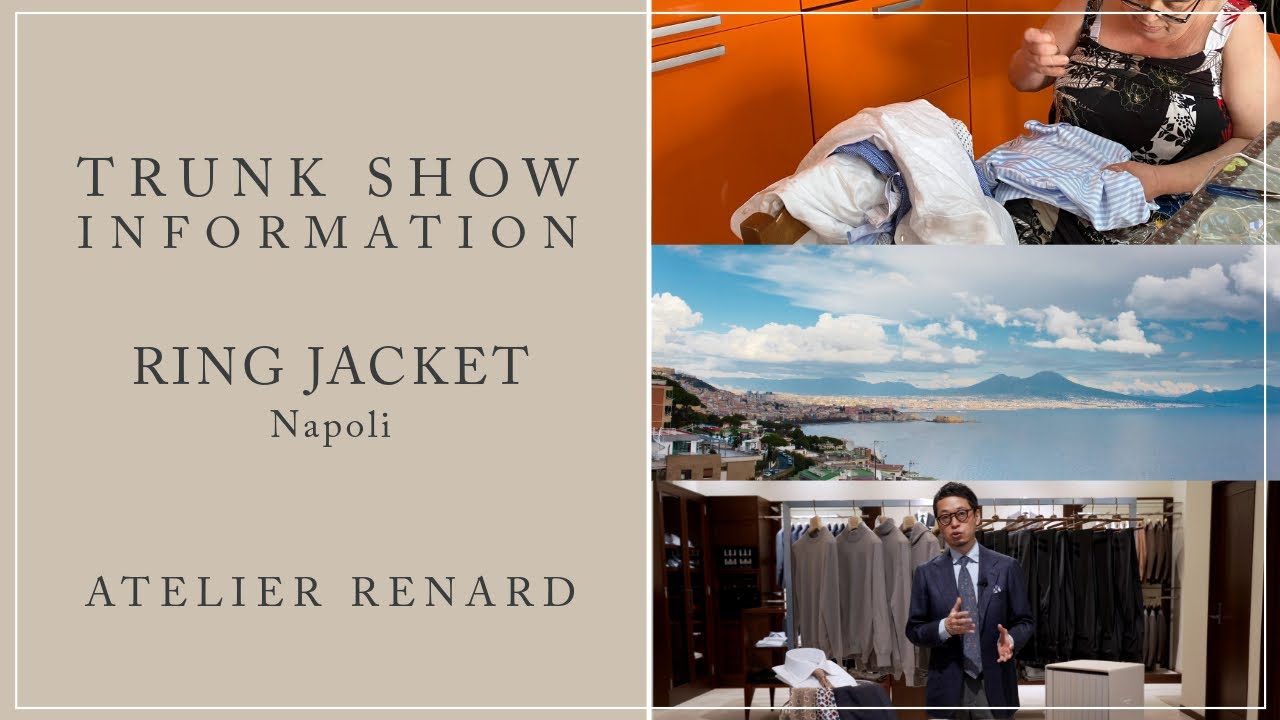 24年春夏トランクショーについて / RING JACKET Napoli / ATELIER RENARD 前編