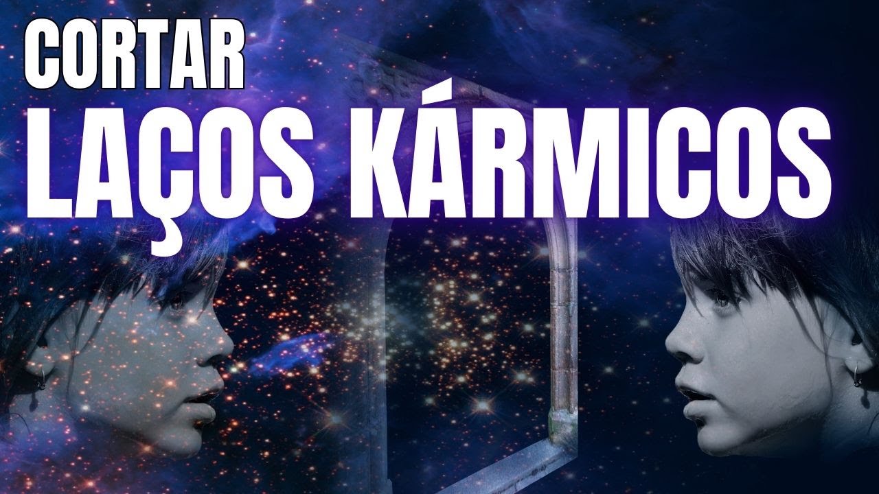 🔯OUVRIR DORMINDO - CORTAR LA&Ccedil;OS K&Aacute;RMICOS