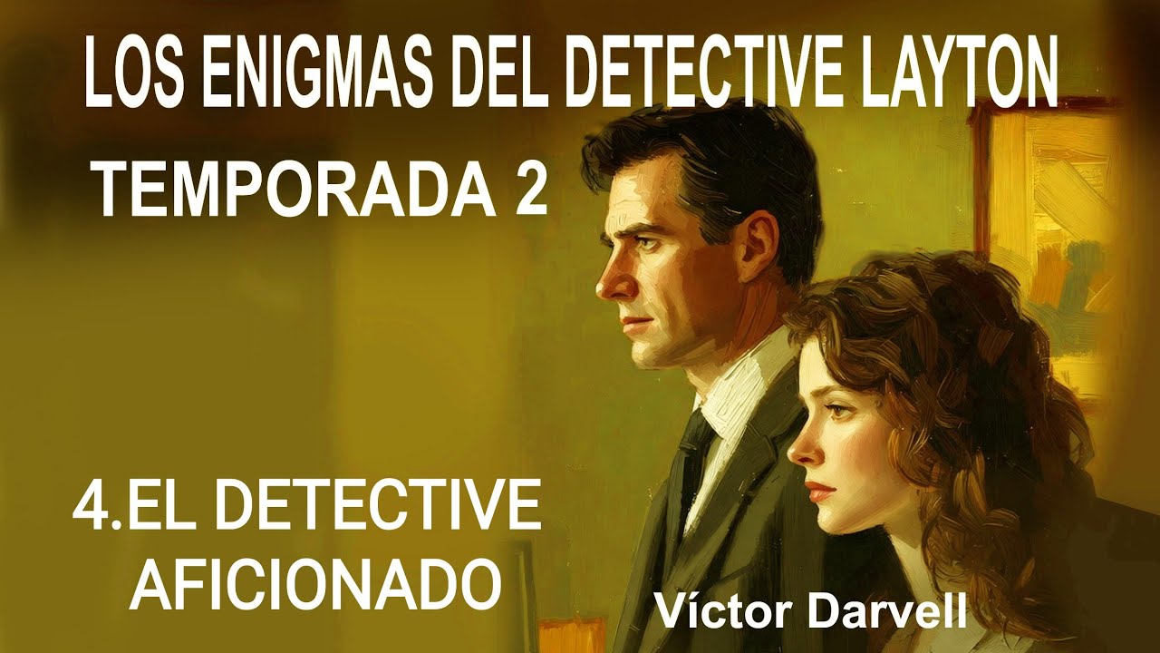 4- EL DETECTIVE AFICIONADO, de V&iacute;ctor Darvell 