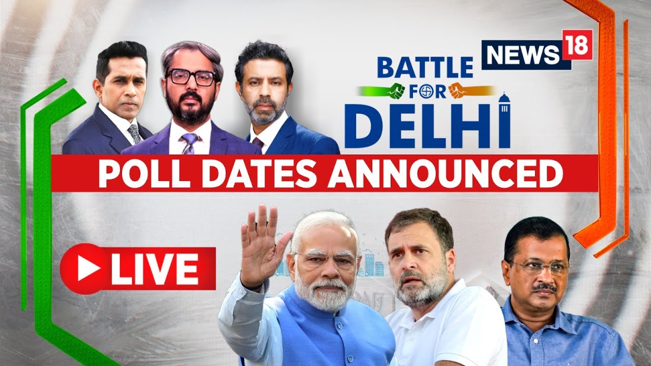 Delhi Election 2025 Schedule Live | BJP vs AAP vs Congress For Delhi Assembly Elections 2025 | N18L