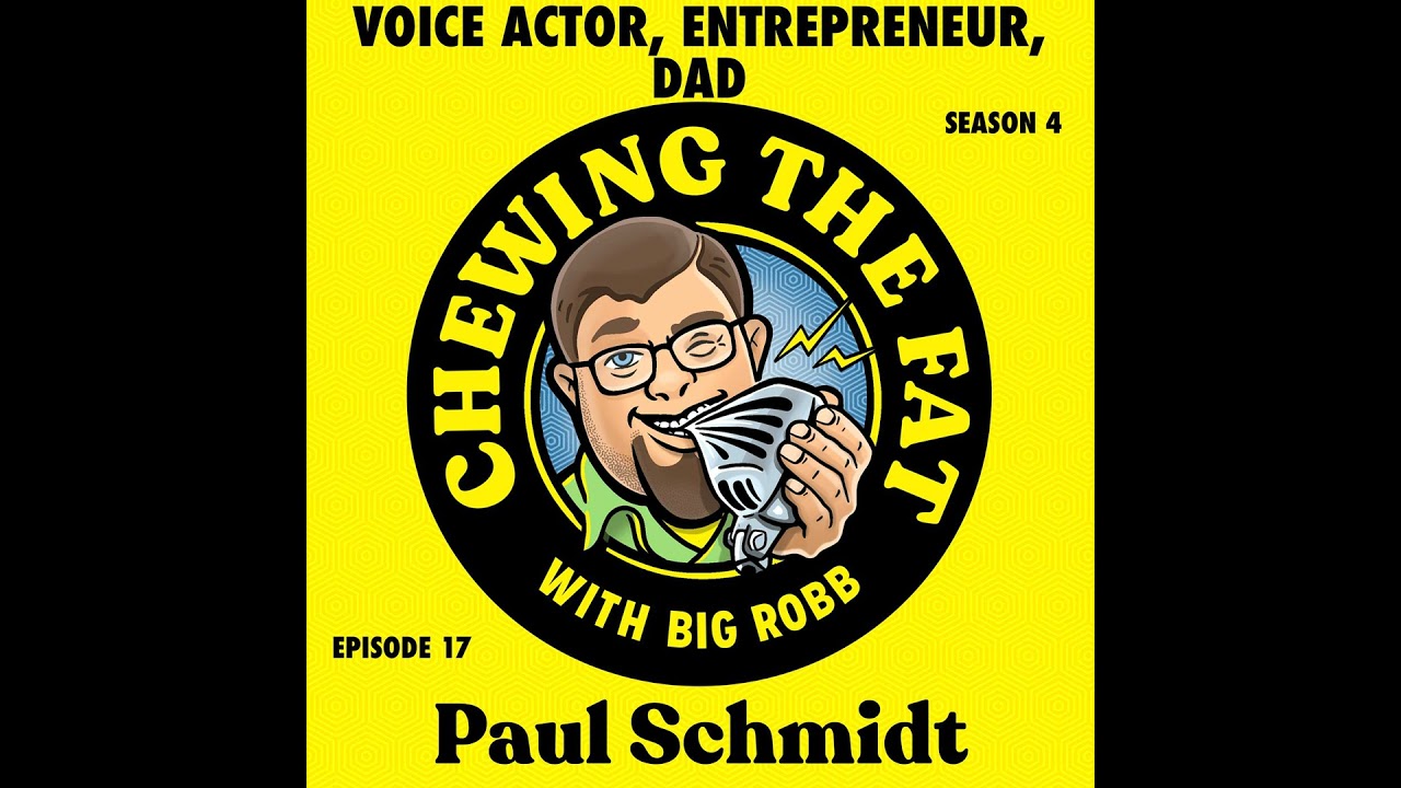 Paul Schmidt, Voice Actor, Entrepreneur, Dad