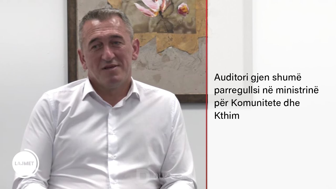 Auditori gjen shumë parregullsi në ministrinë për Komunitete dhe Kthim