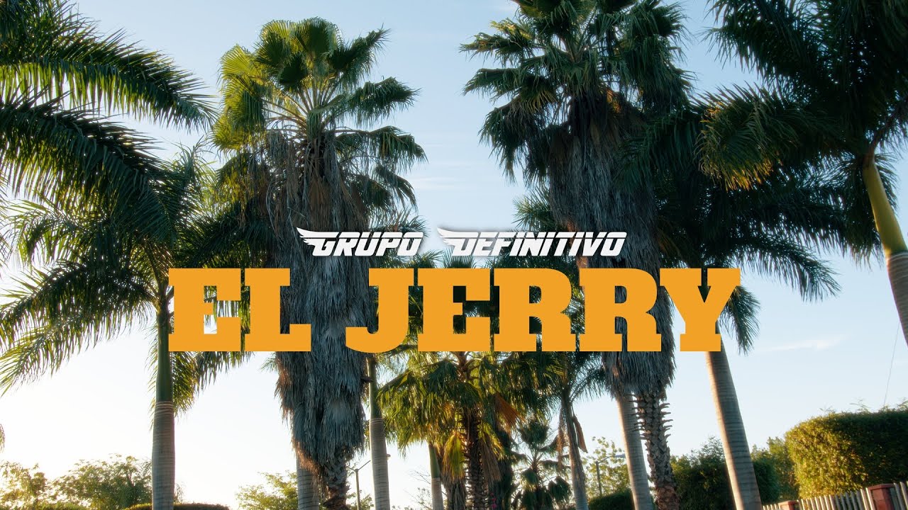 Grupo Definitivo - El Jerry (Video Oficial)