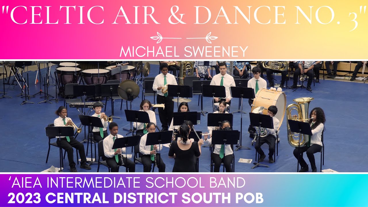Celtic Air & Dance No. 3 | ‘Aiea Intermediate School Band | 2023 Central District South POB