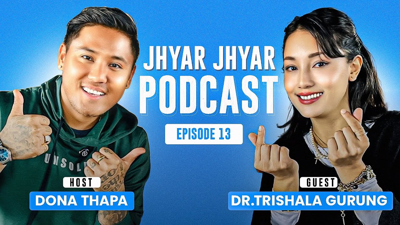 Dr Trishala Gurung Story Of Her Singing Journey | Jhyar Jhyar Podcast #699