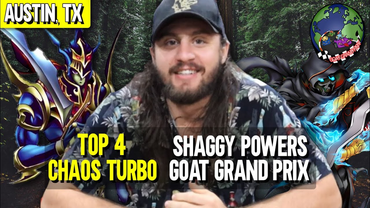 GGP Austin Top 4 Chaos Turbo Deck Profile Shaggy Powers Goat Format
