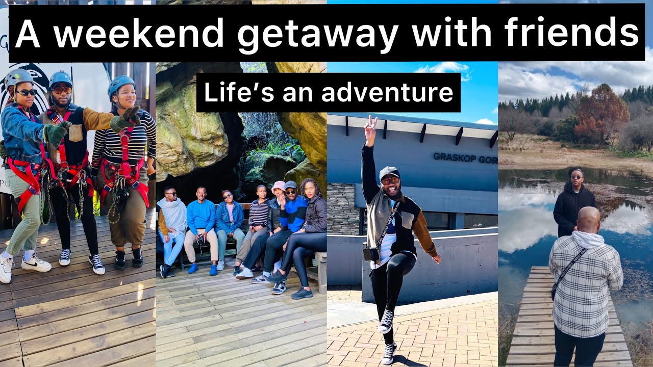 VLOG: A weekend getaway with friends || Life’s an adventure || Road Trip || South African Youtuber