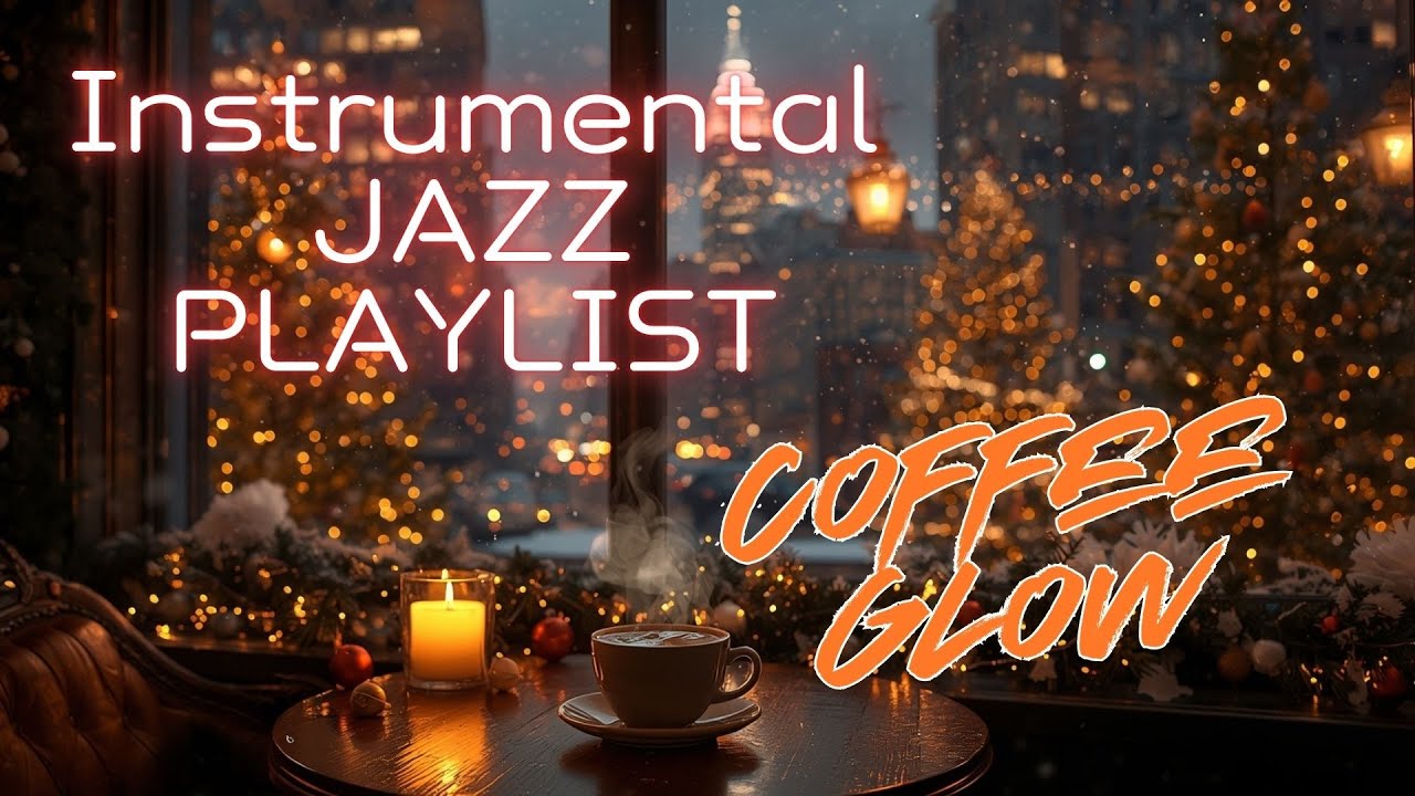 𝐏𝐥𝐚𝐲𝐥𝐢𝐬𝐭 🎄 Coffee Glow Christmas Special ☕ | Holiday Jazz in New York City
