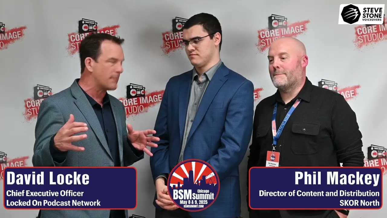 2025 BSM Summit: David Locke of Locked On and Phil Mackey of SKOR North