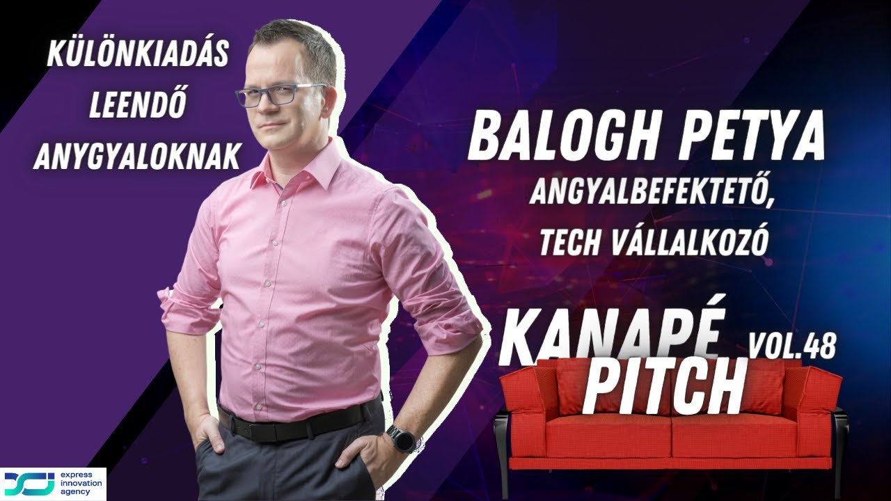 Így lehetsz Te is profi befektető | Balogh Petya | Tőkeportál | Kanapé Pitch #48