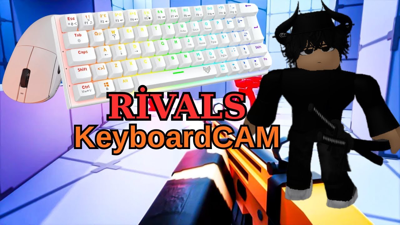 (KeyboardCAM) RİVALS 1v1