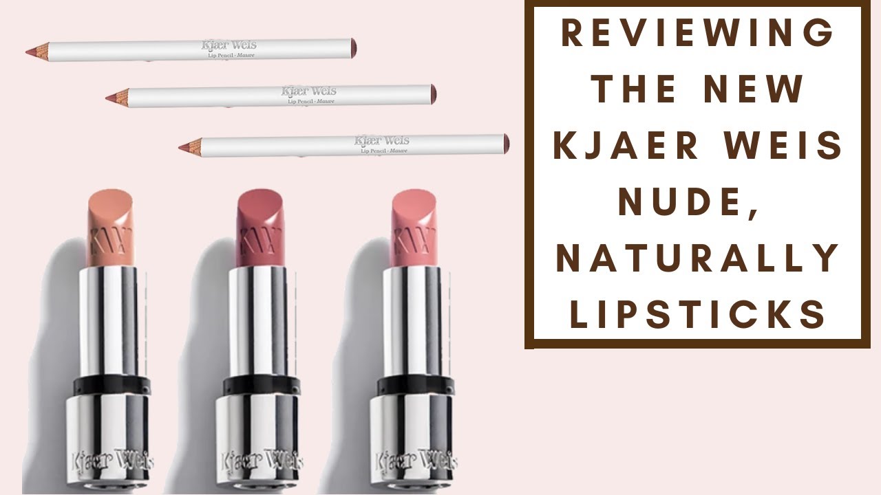 REVIEW & SWATCHES: KJAER WEIS NUDE, NATURALLY LIPSTICKS + LINERS | Integrity Botanicals