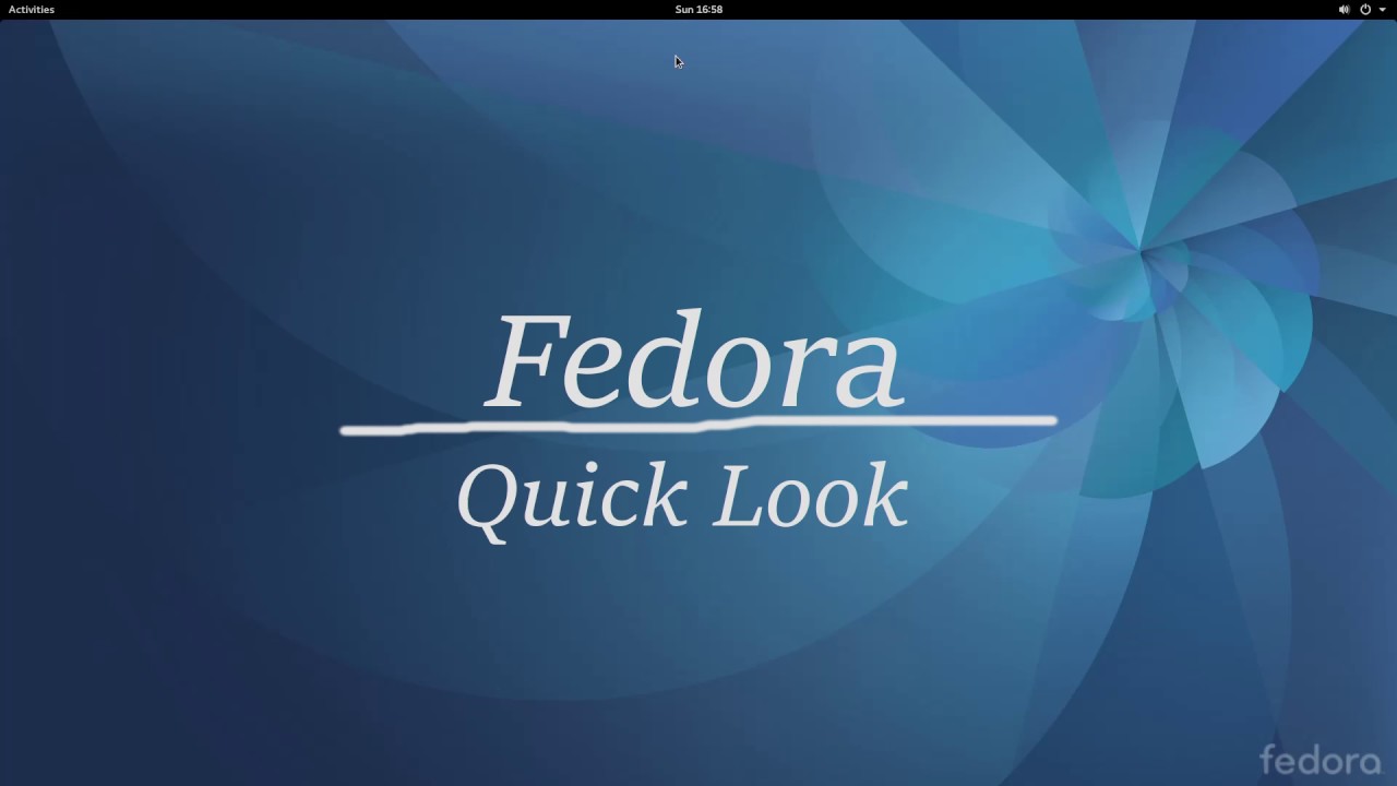 Fedora 25 Quick Look