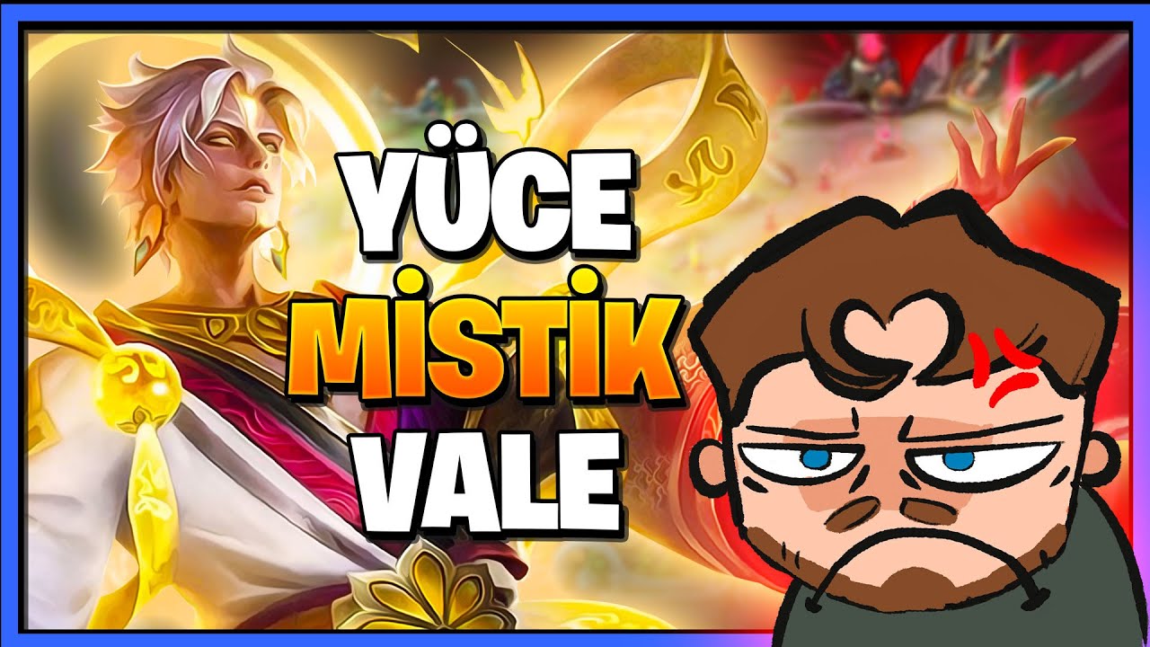 Y&Uuml;CE MİSTİK LİGİNDE VALE OYNAMAYA &Ccedil;ALIŞIYORUM - Mobile Legends