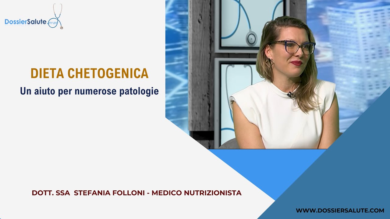 DIETA CHETOGENICA: un aiuto per numerose patologie - Dr.ssa Stefania Folloni - medico nutrizionista