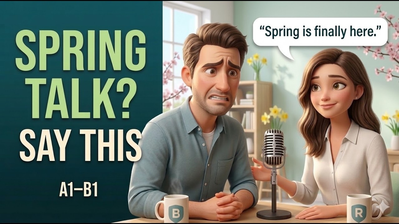 Talking About Spring in English | Phrases You Can Use Right Now