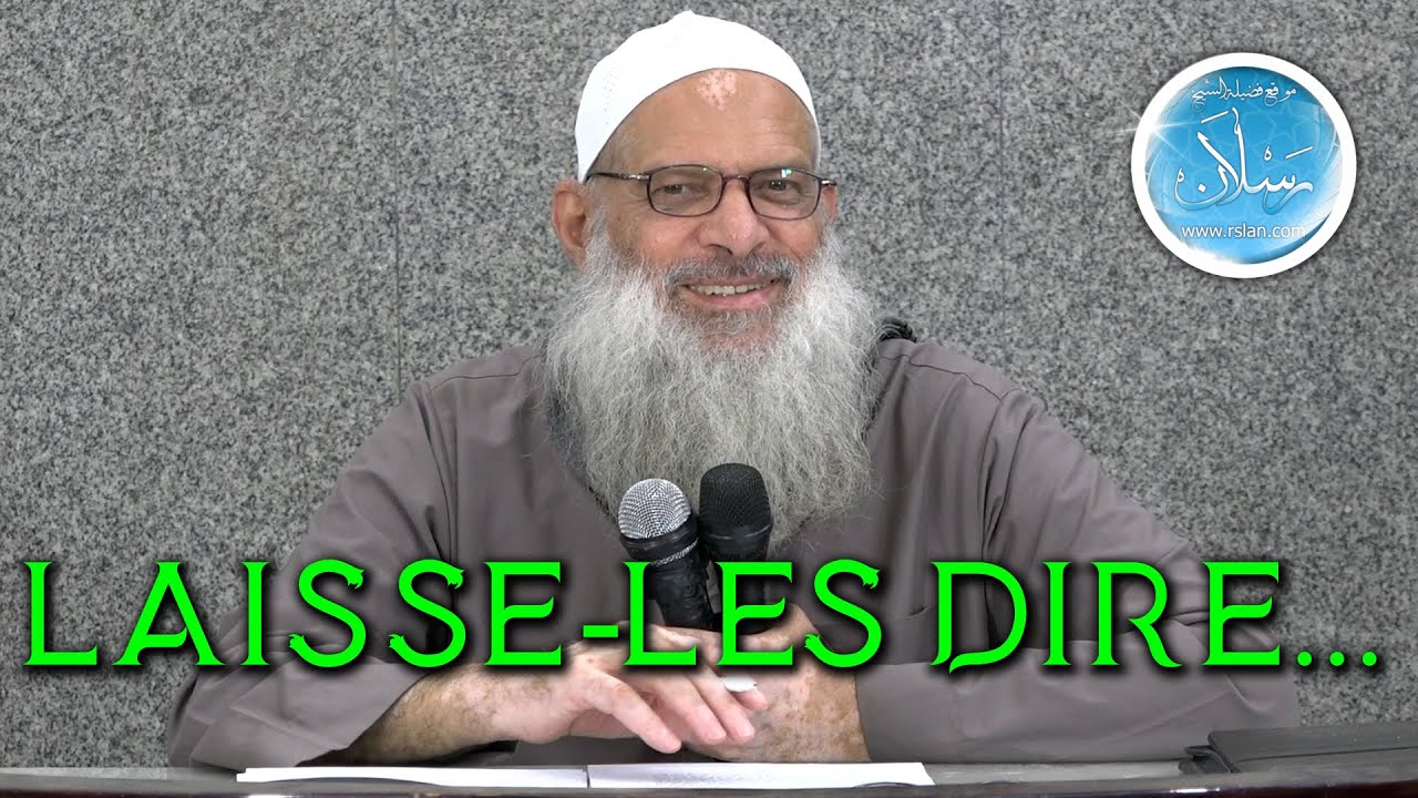 Laisse-les dire... | Cheikh Raslan