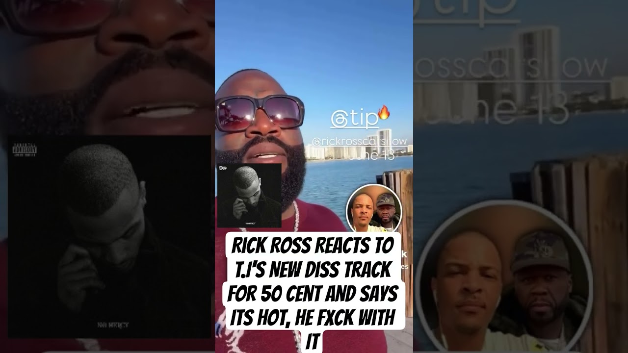 Rick Ross Picked A Side In the Beef And Says T.I 50 Cent Diss Track Is Hot #50cent #tip #rickross