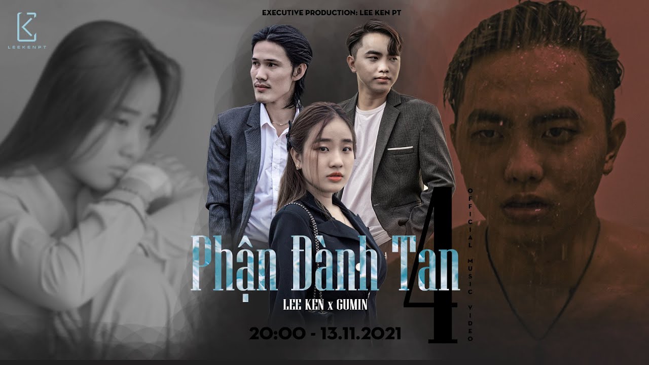 PHẬN ĐÀNH TAN 4 || LEE KEN x GUMIN || OFFICIAL MUSIC VIDEO
