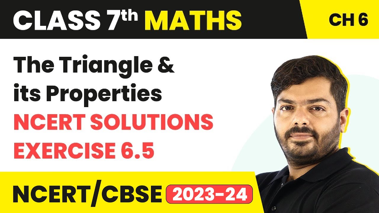 Class 7 Maths Chapter 6 Exercise 6.5 | The Triangle & Its Properties | NCERT Class 7 Maths