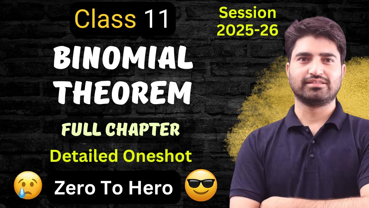 Binomial Theorem Class 11 Maths | One Shot Video | Full Chapter | 2025-26