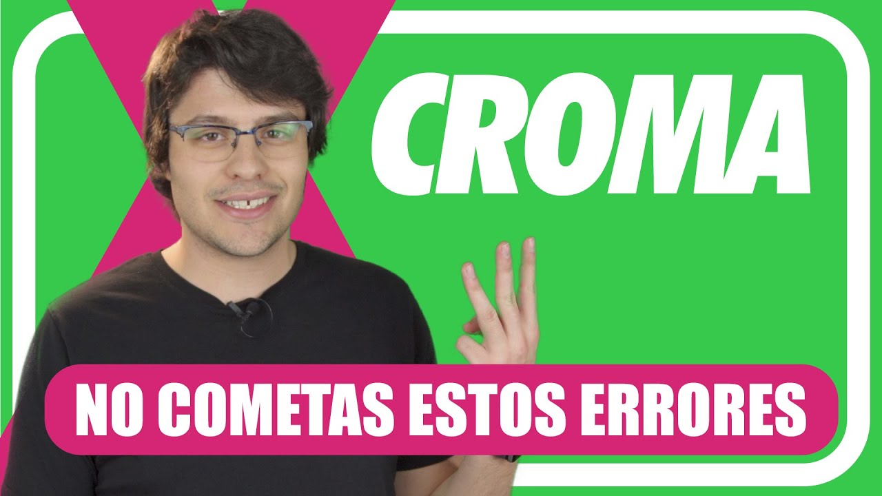 CHROMA KEY 🦠 |  3 ERRORES que SEGURO COMETERÁS