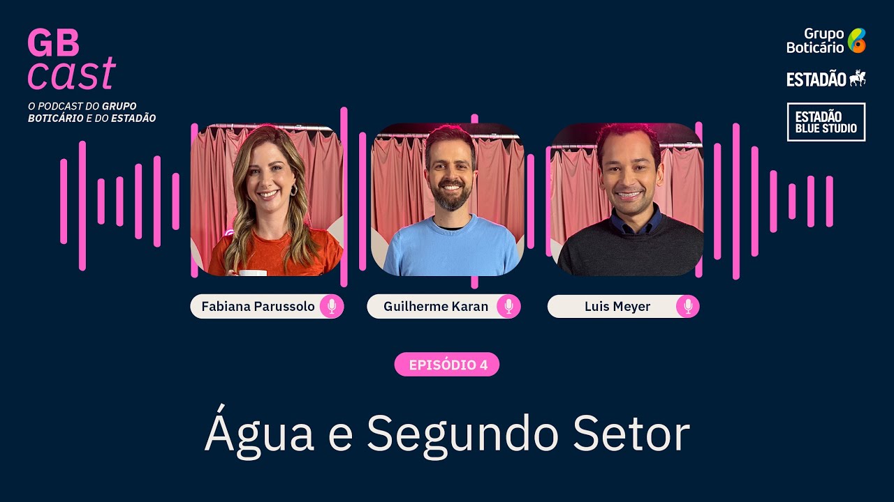 GBcast | EP 4: Água e Segundo Setor