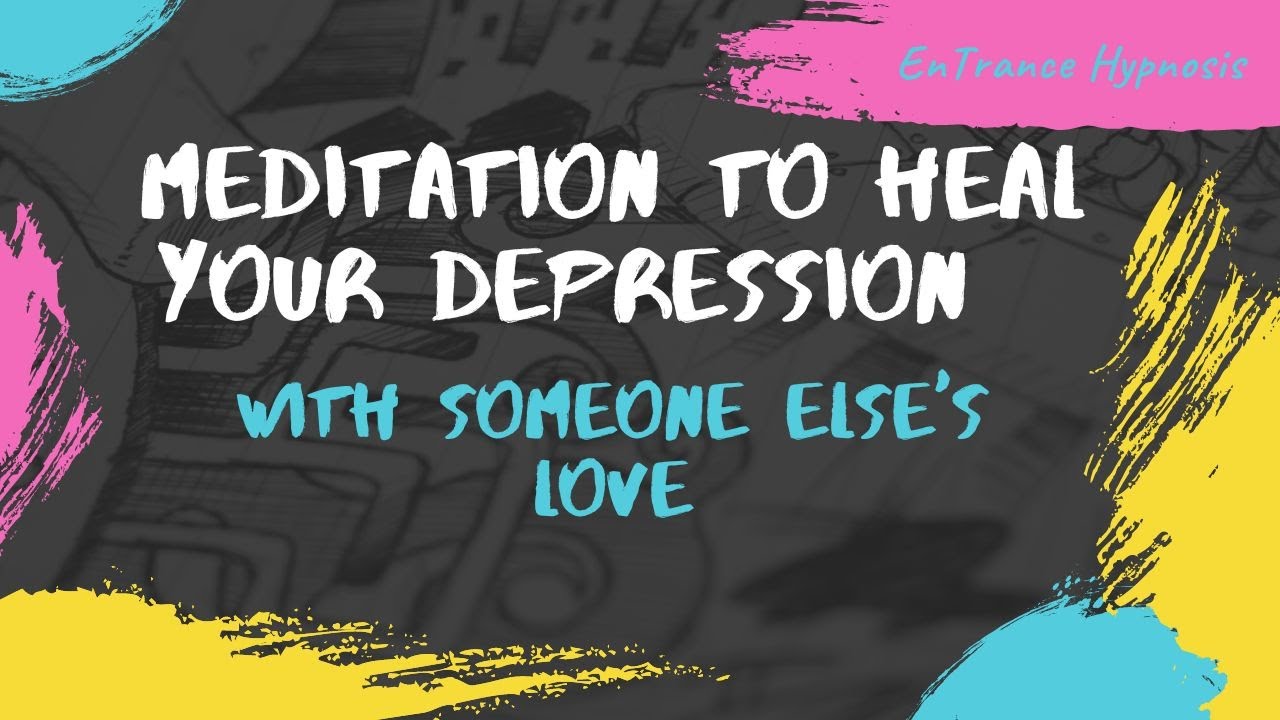 ⭐ Meditation to heal depression with someone else's love ► EnTrance Hypnosis | Trance Meditation