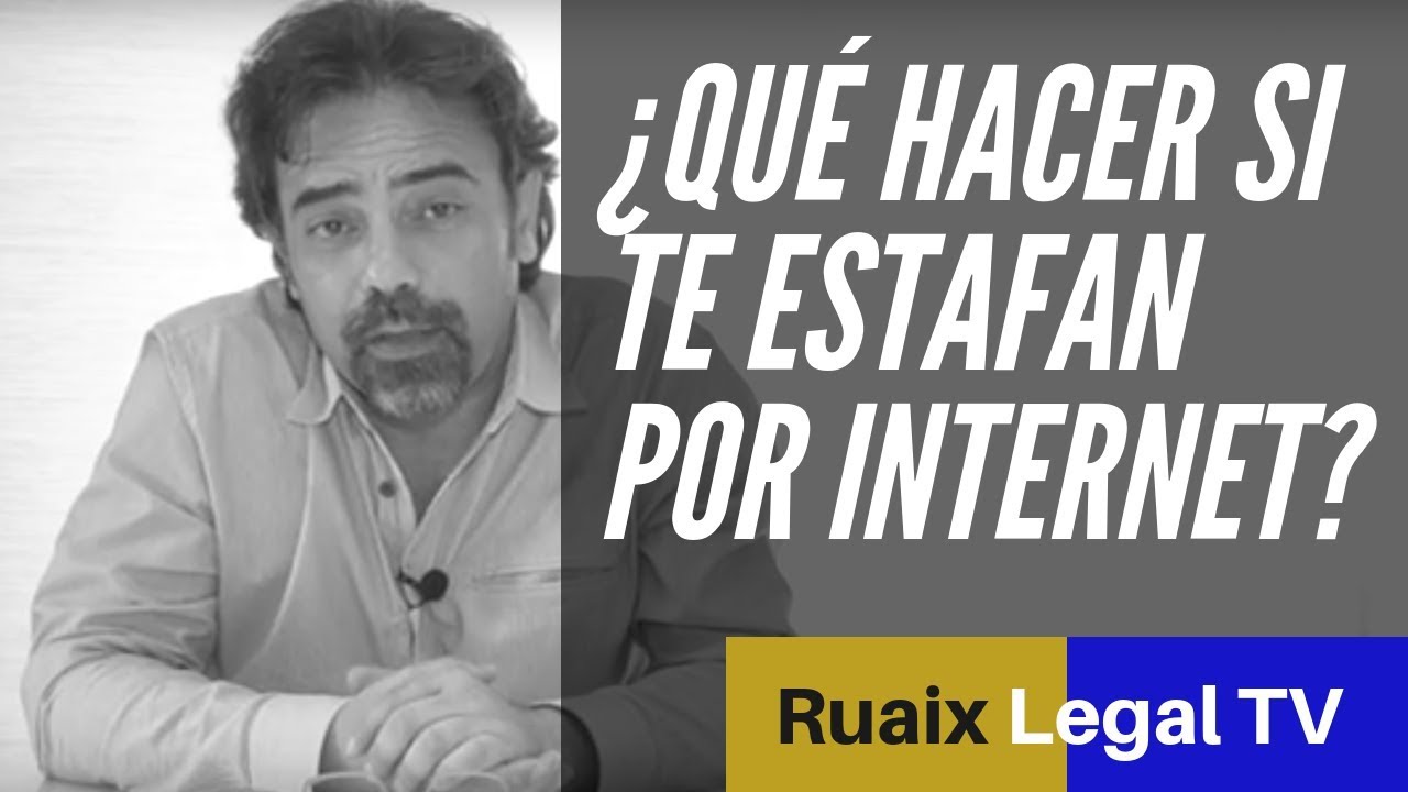 Estafa | Fraude | Estafa por intenet | Fraude por internet | Estafado | Abogado Online | Advocats
