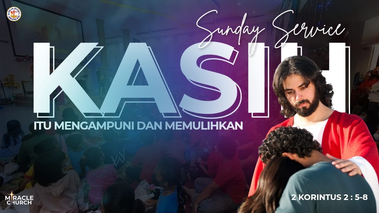 Ibadah Raya | 10.00 WIB | KASIH ITU MENGAMPUNI & MEMULIHKAN| Minggu, 8 Feb 2026 |GBI Miracle Church