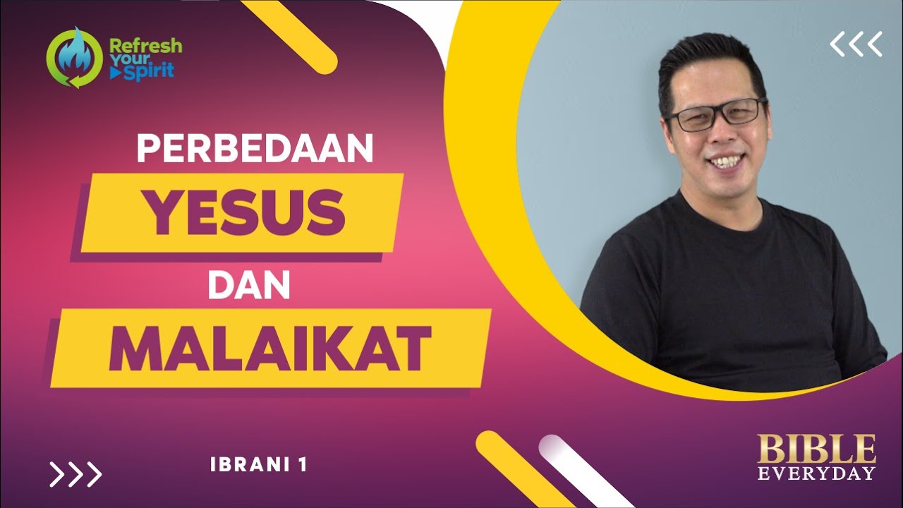 Perbedaan Yesus dan Malaikat (Ibrani 1) - Petrus Kwik  |  BIBLE EVERY DAY