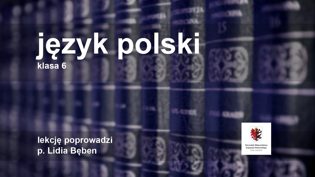 Język polski - klasa 6 SP. Nieodmienne części mowy
