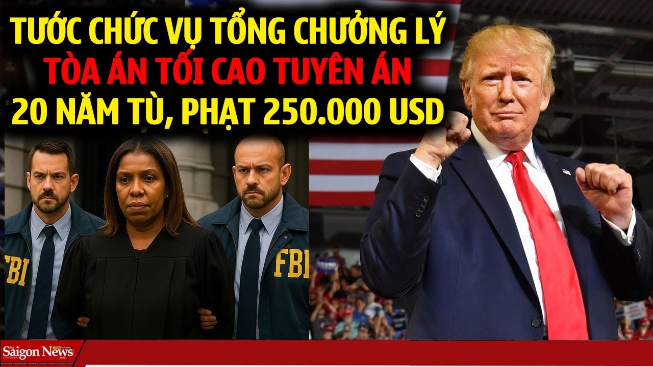 CH&Iacute;NH THỨC KẾT TỘI: LETITIA JAMES &ndash; KẺ CHỐNG TRUMP NHẬN QUẢ B&Aacute;O, 20 NĂM T&Ugrave; V&Agrave; 250 NG&Agrave;N USD TIỀN PHẠT
