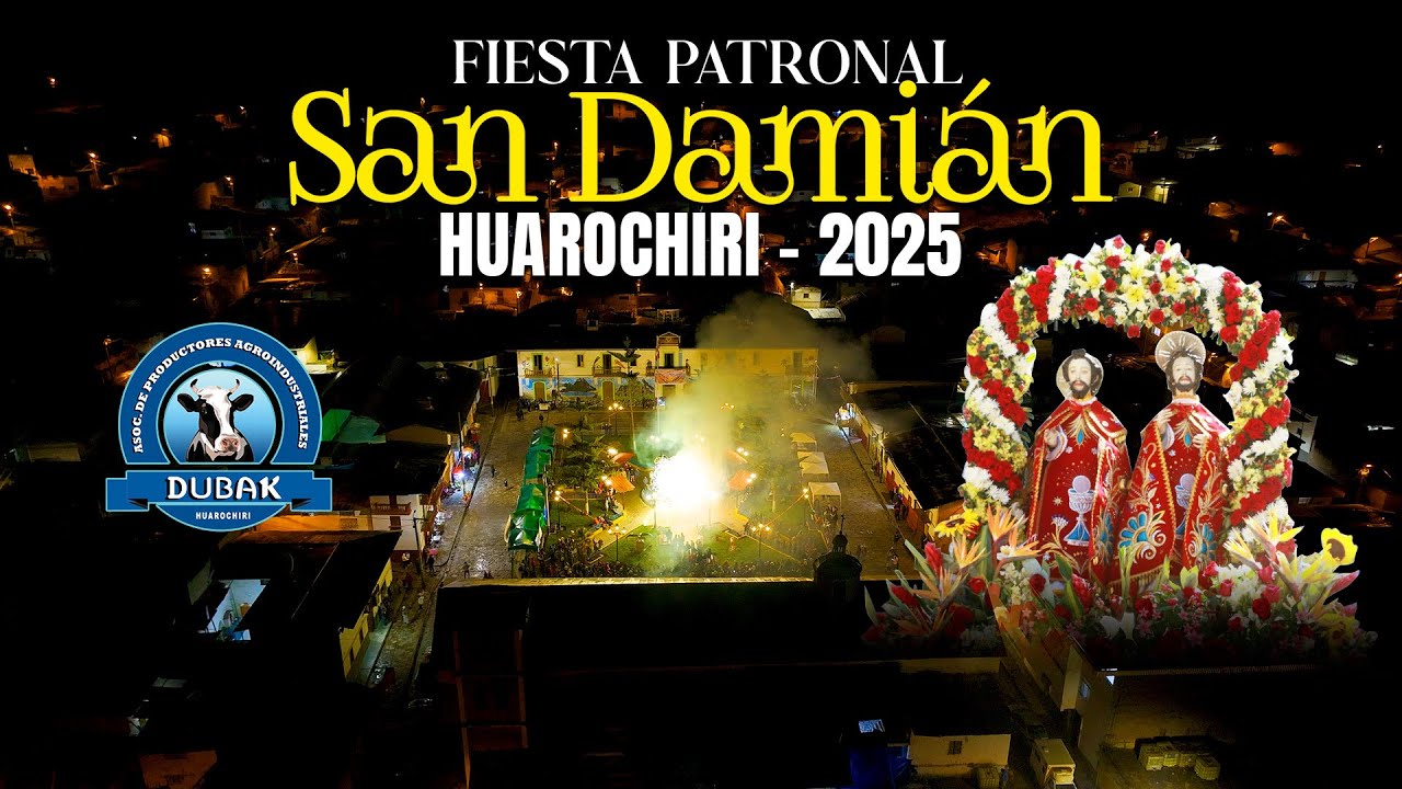 San Damián - Huarochirí I Fiesta Patronal en Homenaje a los Patrones Cosme y Damián 2024