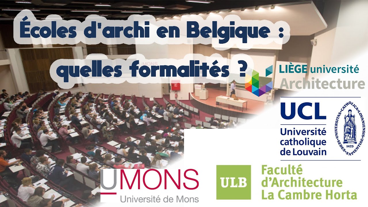 Écoles d'archi en Belgique : quelles formalités ?
