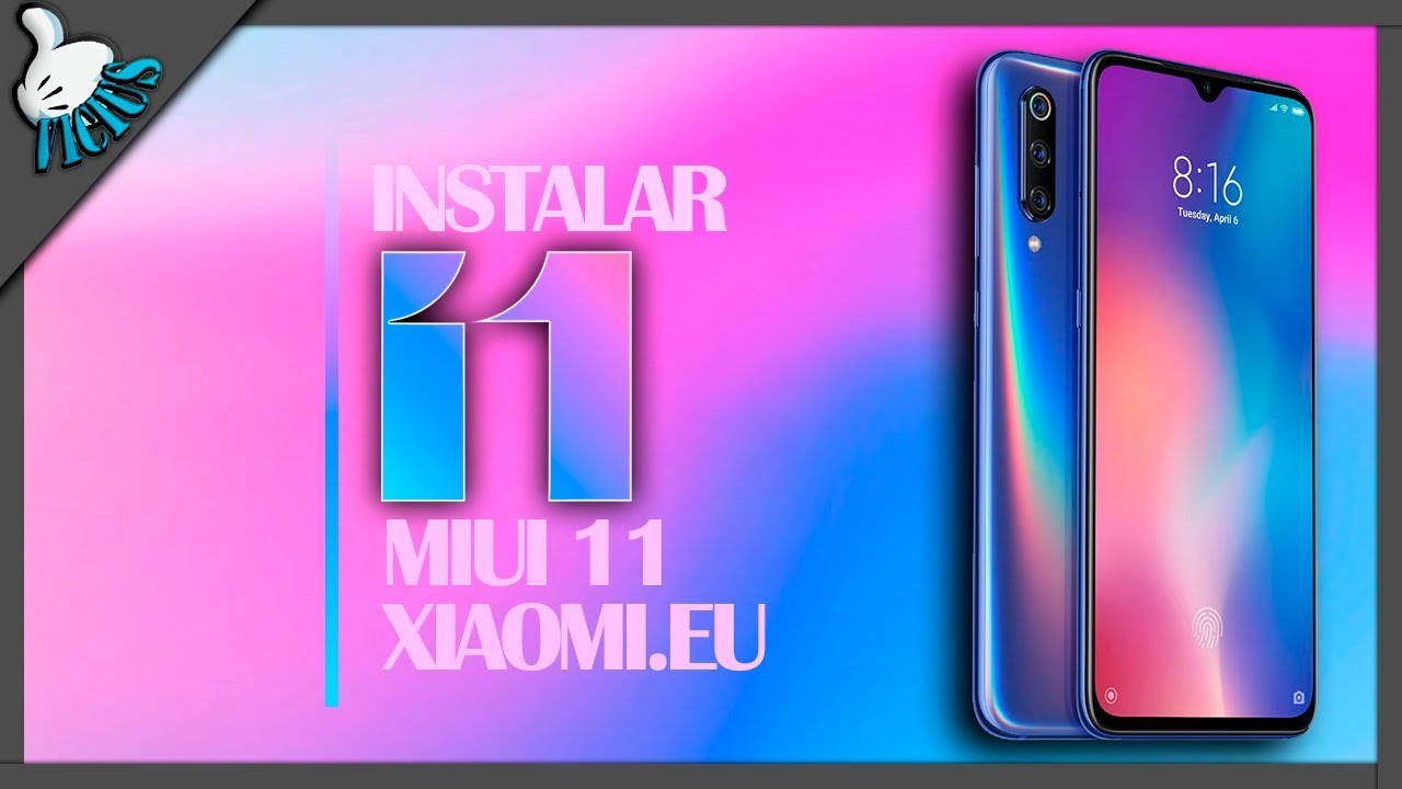 MIUI 11 Global MI9 como instalar [Pt-Br] xiaomi.eu