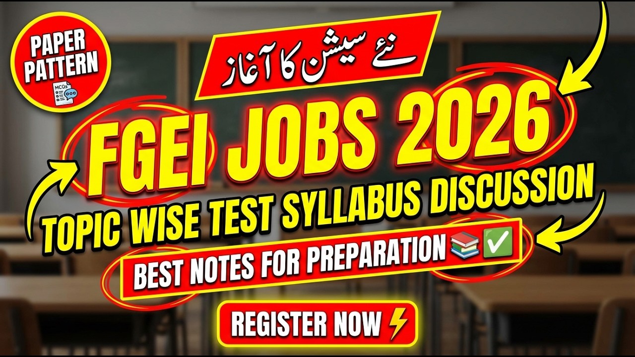 FGEI Jobs 2026 Complete Syllabus | Topic Wise Test Pattern, MCQs & Preparation Guide