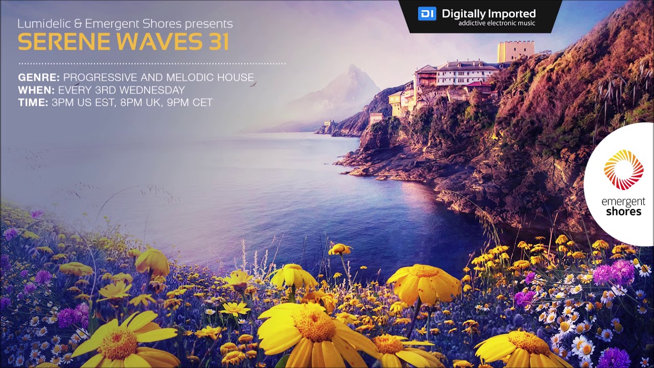 Lumidelic Pres. Serene Waves 31 [Jan 2020]