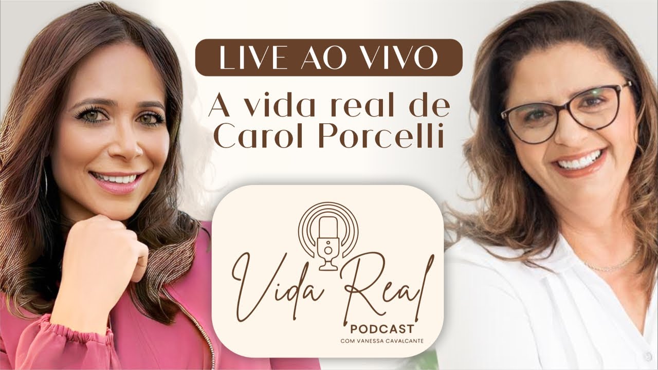 Live ao Vivo: A Vida Real de Carol Porcelli