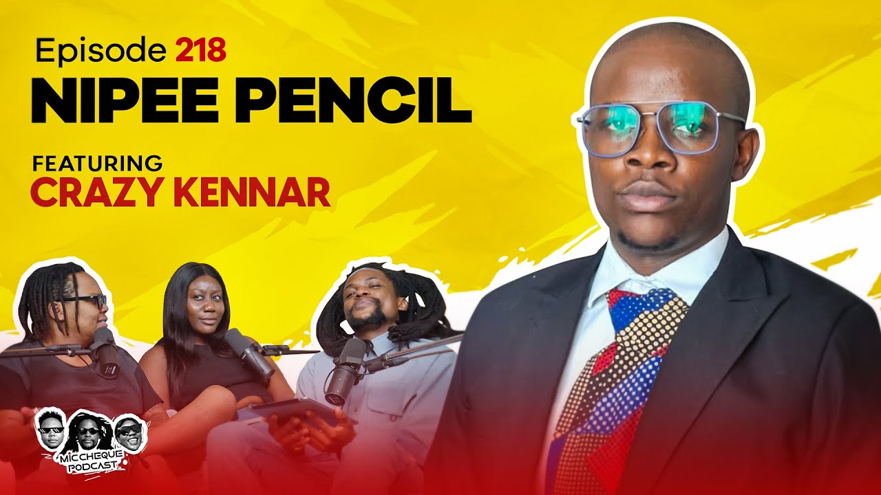MIC CHEQUE PODCAST | Episode 218 | Nipee pencil Feat. CRAZY KENNAR