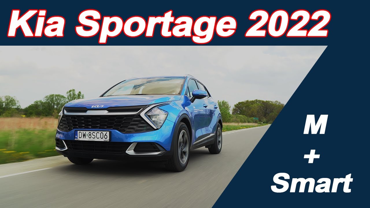 Kia Sportage 2022 | 1.6 T-GDi 150 KM 6MT | wersja M+SMART | Prezentacja i Test Auta