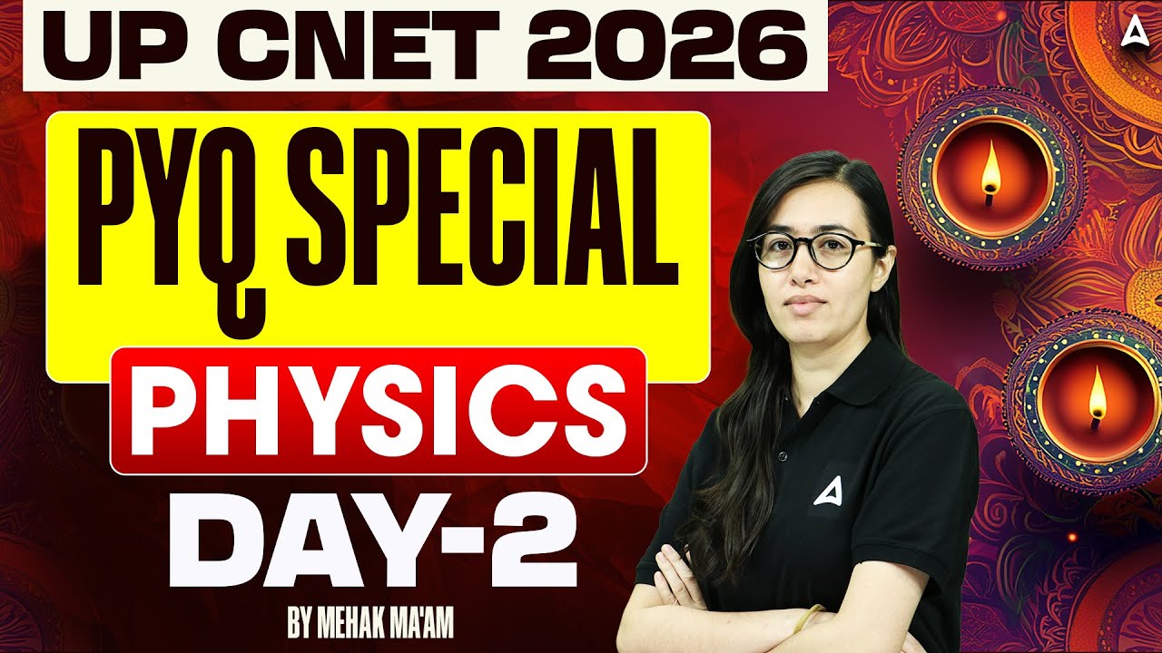 UP CNET 2026 Exam Preparation | UP CNET Physics Classes | 