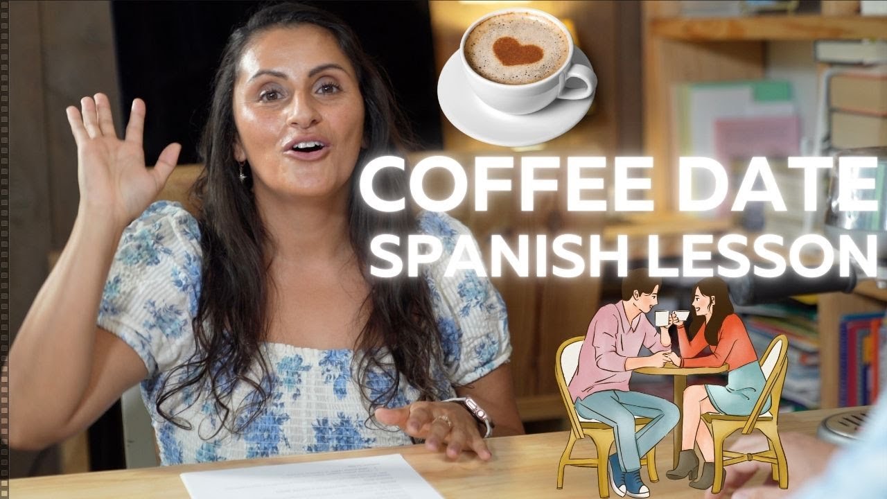 Spanish for Dating: Impress Your Spanish-Speaking Crush on a Coffee Date ☕