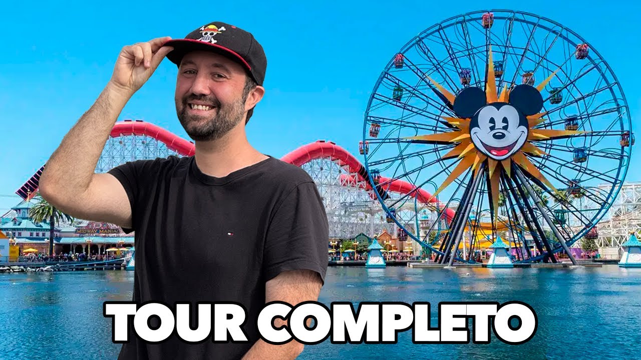 Recorrido completo de Disney California Adventure
