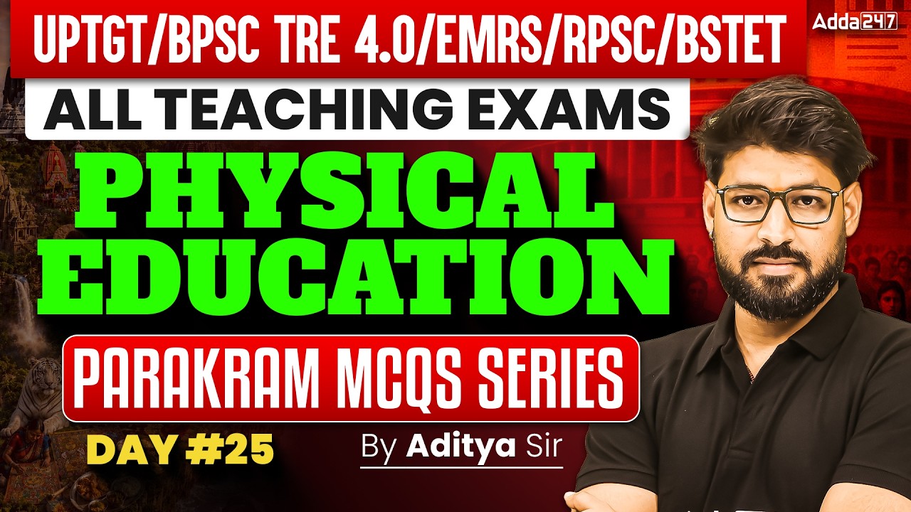 Physical Education Class 25 for Teaching Exams 2026: Parakram MCQs Series