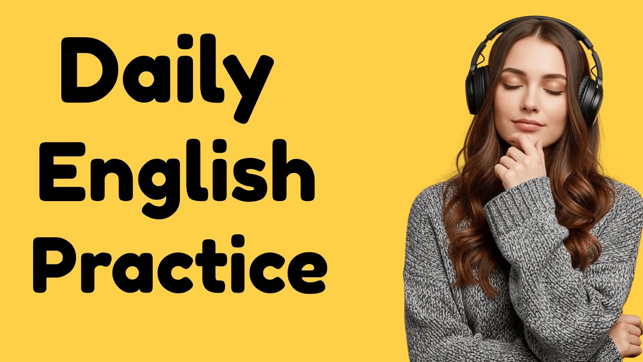 100 Everyday English Sentences | Daily Listening & Speaking Practice | English Learning Podcast