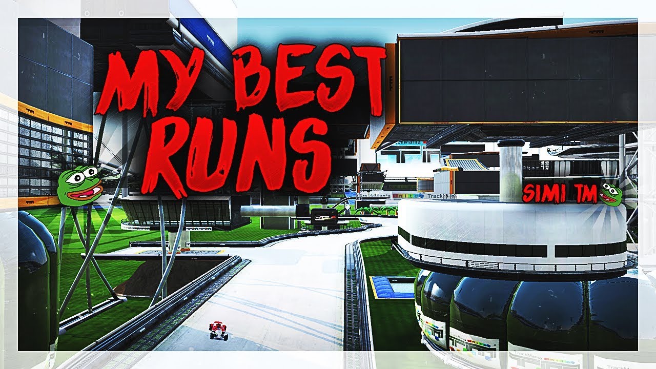 My Best Runs - #01 | Trackmania!