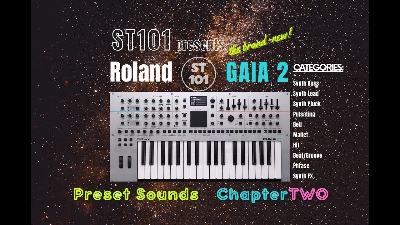 Roland GAIA 2 // Preset Sounds Chapter Two // no talking